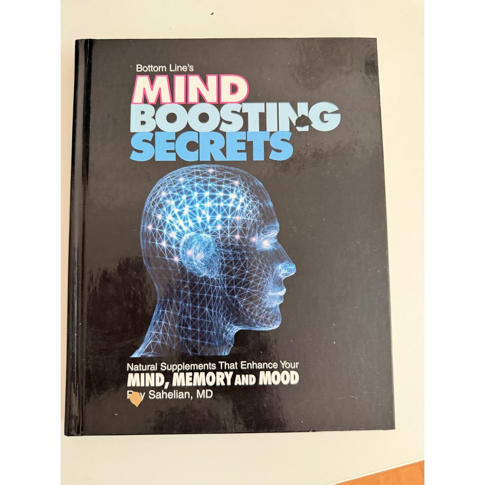 Mind Boosting Secrets Ray Sahelian MD Bottom Line Natural Supplements Book